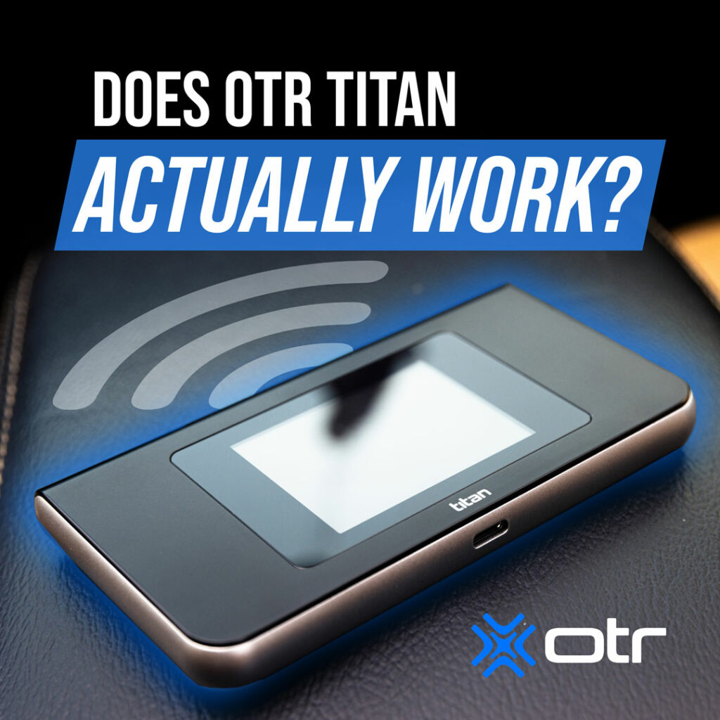 Experience Reliable WiFi Anywhere with Titan OTR: Get the Truth about the Workability.